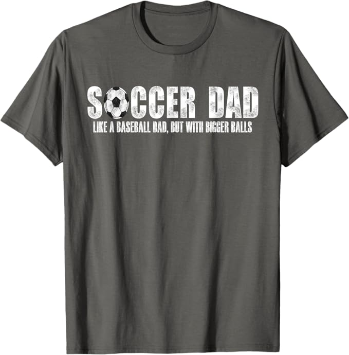 Soccer Dad T-Shirt